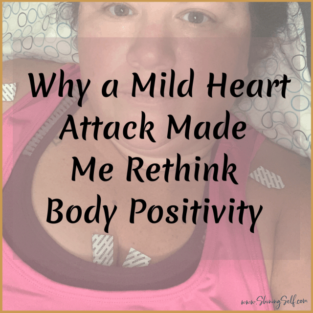 body positivity and a mild heart attack